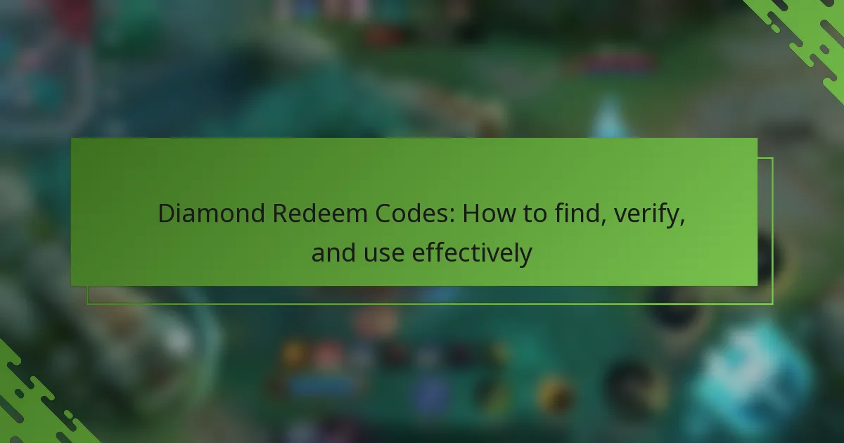 Diamond Redeem Codes: How to find, verify, and use effectively