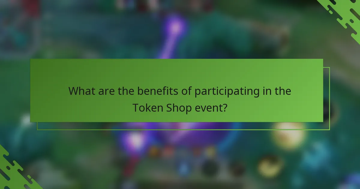 What are the benefits of participating in the Token Shop event?