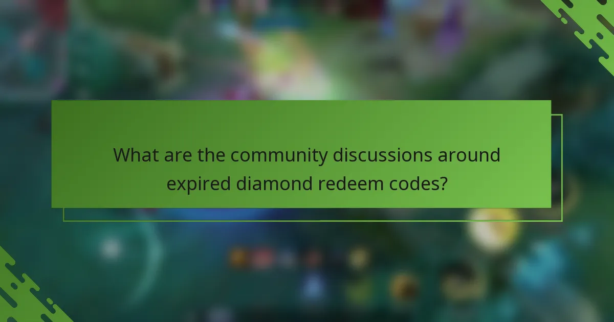 What are the community discussions around expired diamond redeem codes?
